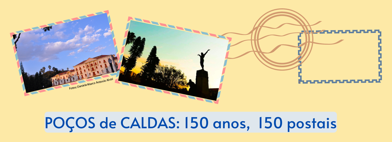 Poços 150 anos, 150 postais. Fotos de Daniela Alvisi